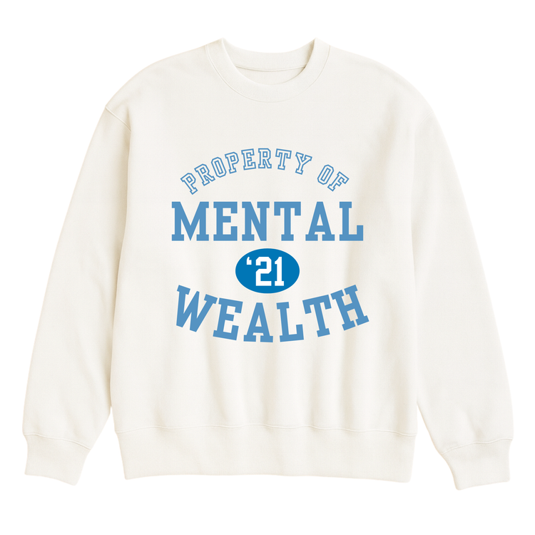 Property of Mental Wealth Sweatshirt