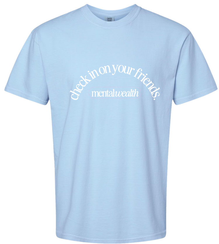 Check In on Your Friends T-Shirt