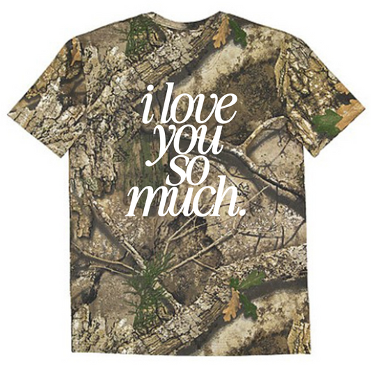 I Love You So Much T-Shirt