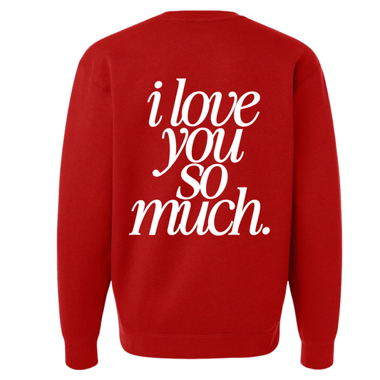 I Love You So Much: Valentine’s Edition