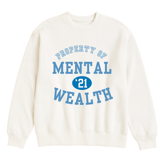 Property of Mental Wealth Sweatshirt