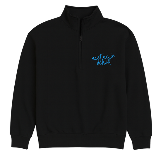 Meet Me in Detroit, Half Zip Crewneck