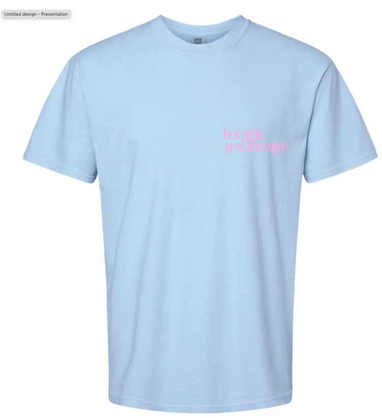 Hot Girls go to Therapy Tee