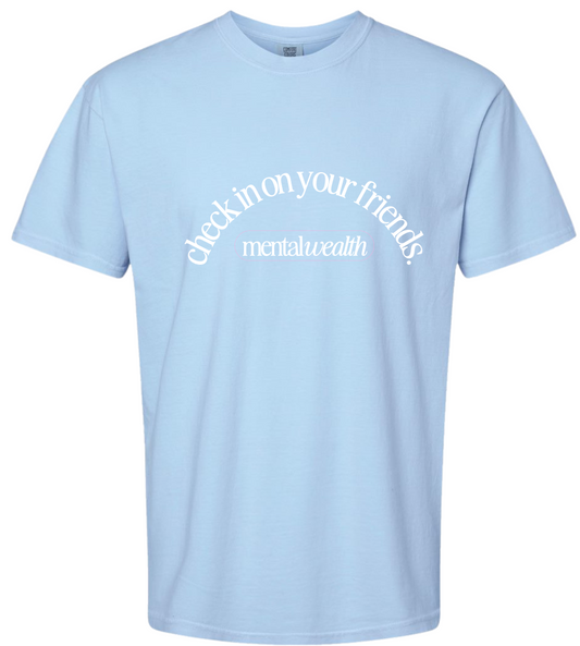 Check In on Your Friends T-Shirt