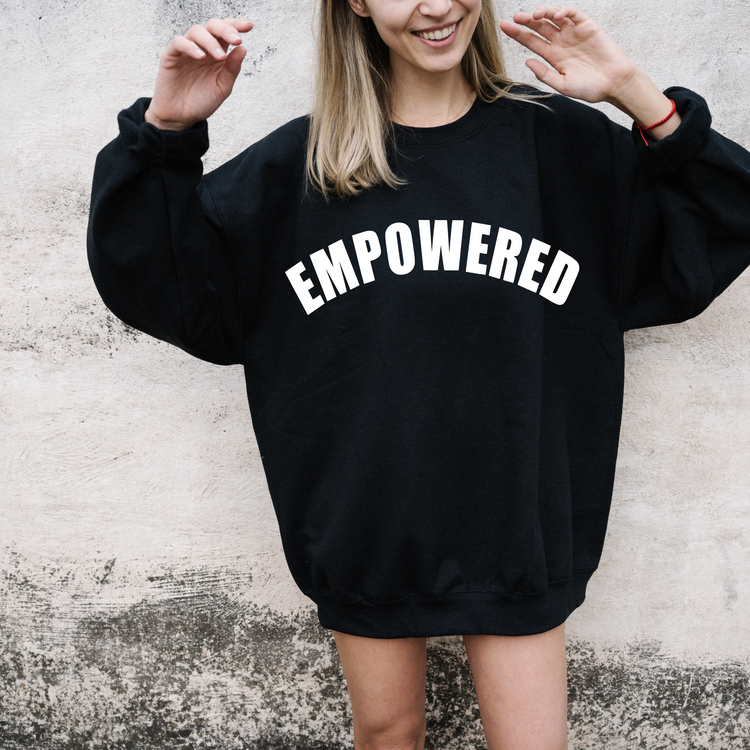 Empowered Bold Words Crewneck