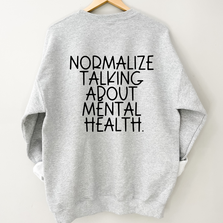 Normalize Mental Health Crewneck